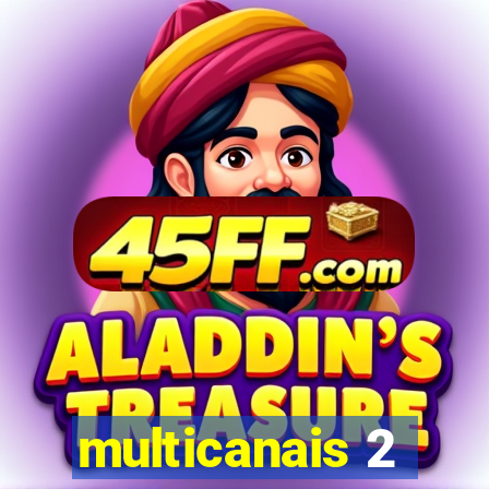 multicanais 2